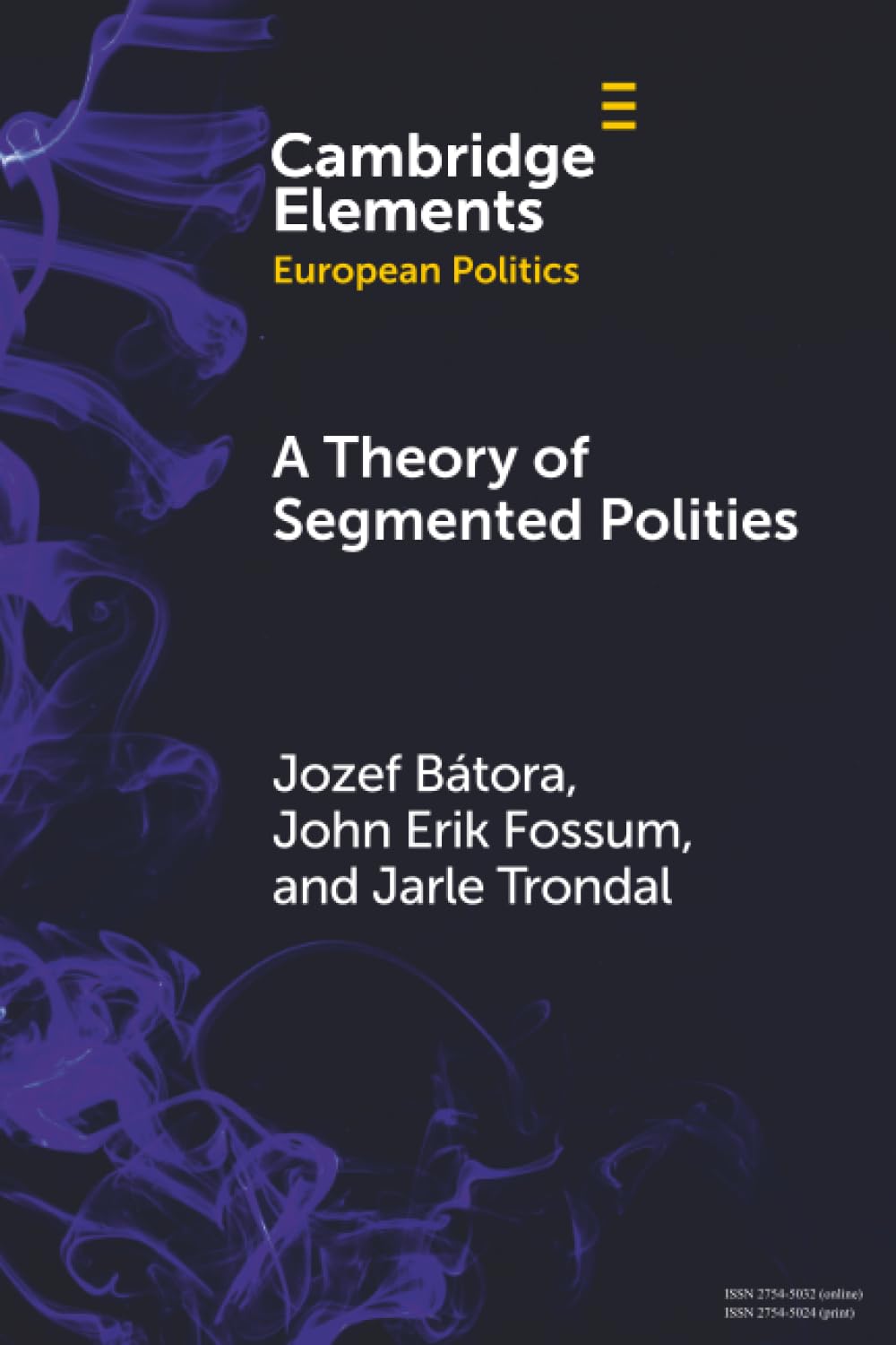 A Theory of Segmented Polities: The European Union in Perspective (Elements in European Politics)