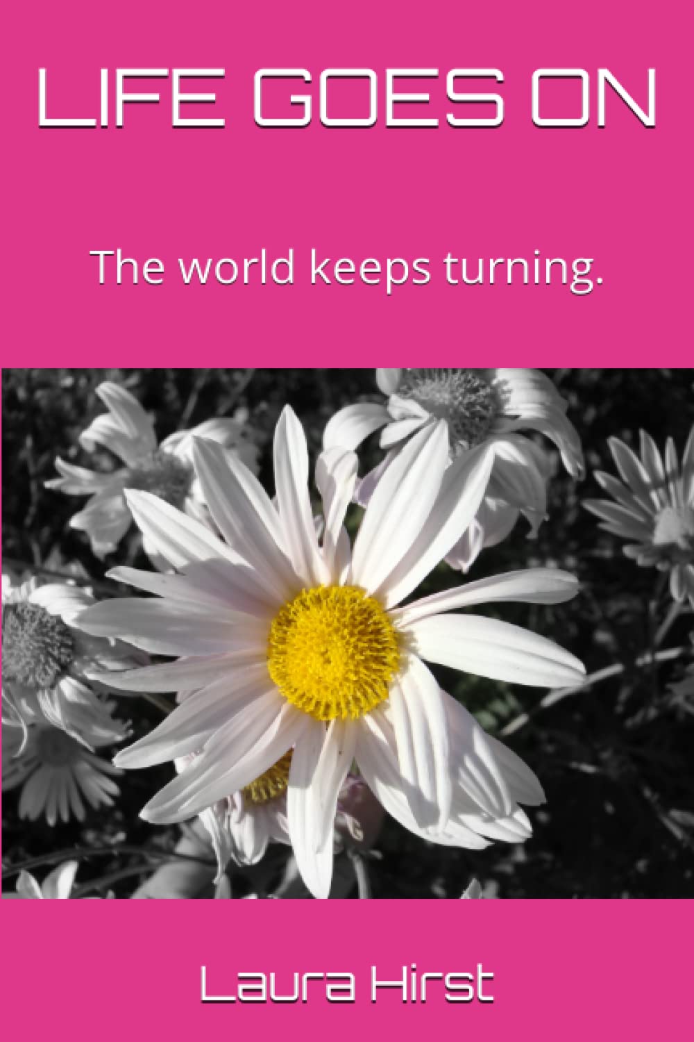 LIFE GOES ON: The world keeps turning.