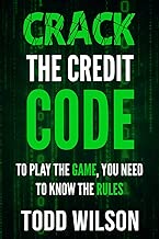 Crack The Credit Code: To Play The Game, You Need To Know The Rules