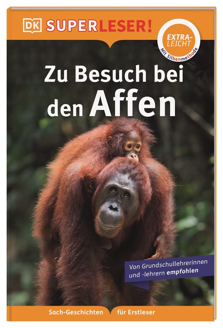 SUPERLESER! Zu Besuch bei den Affen: Lesestufe extraleicht, Sach-Geschichten für Erstleser. Mit Silbenmethode für Kinder ab 6 Jahren