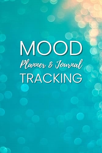 Mood Tracker Journal Daily: Health & Wellness Diary with Prompts, Personal Planner for Your Mood, Sleep, Energy, Activities, Food Intake, Gratitude,