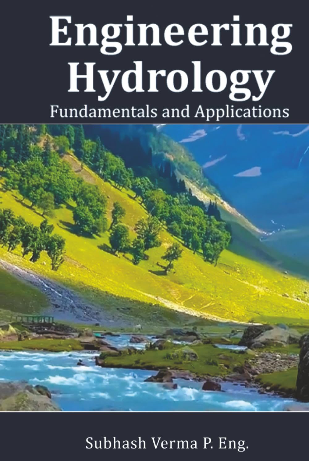 Engineering Hydrology: Fundamentals and Applications