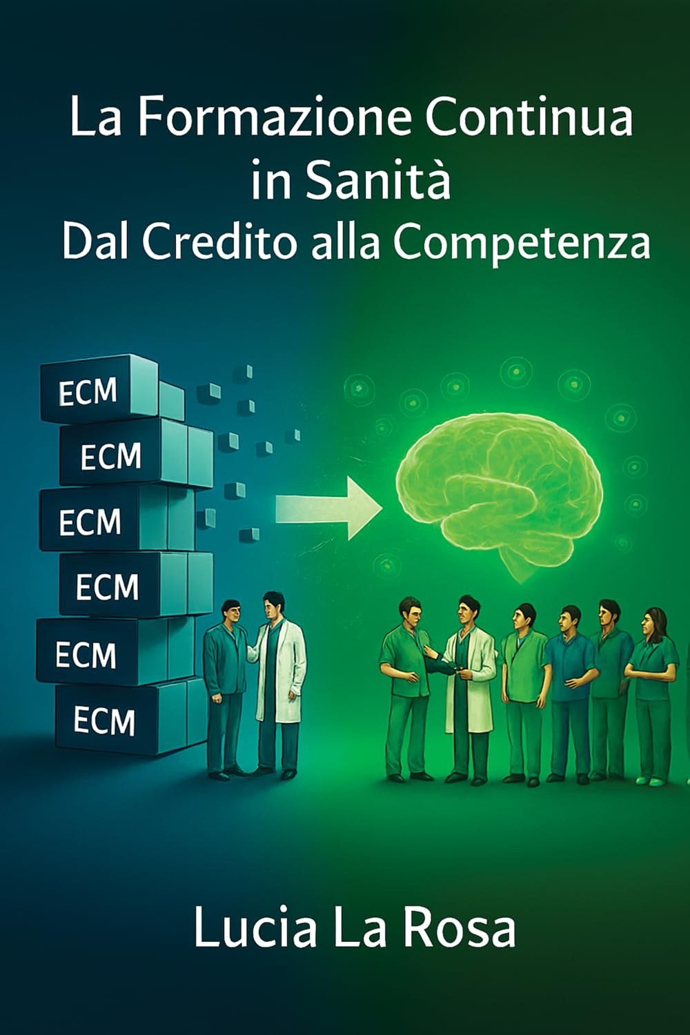 La Formazione Continua in Sanità: dal credito alla competenza (Oltre la Cura)