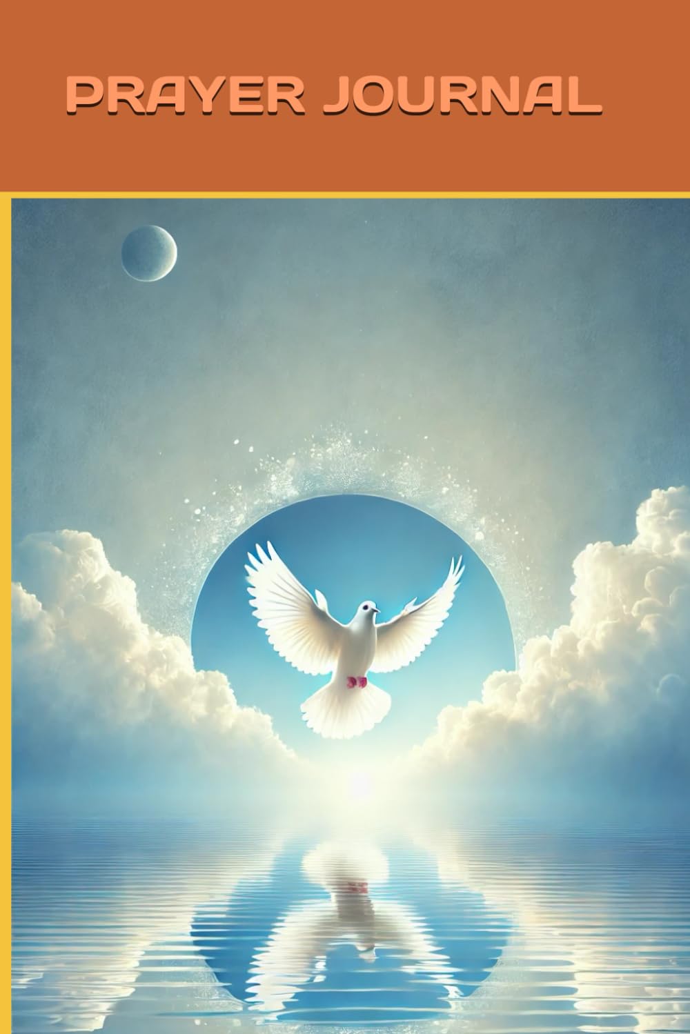 Prayer Journal for Planning Daily Prayers, Bible Study, and Faith Reflections