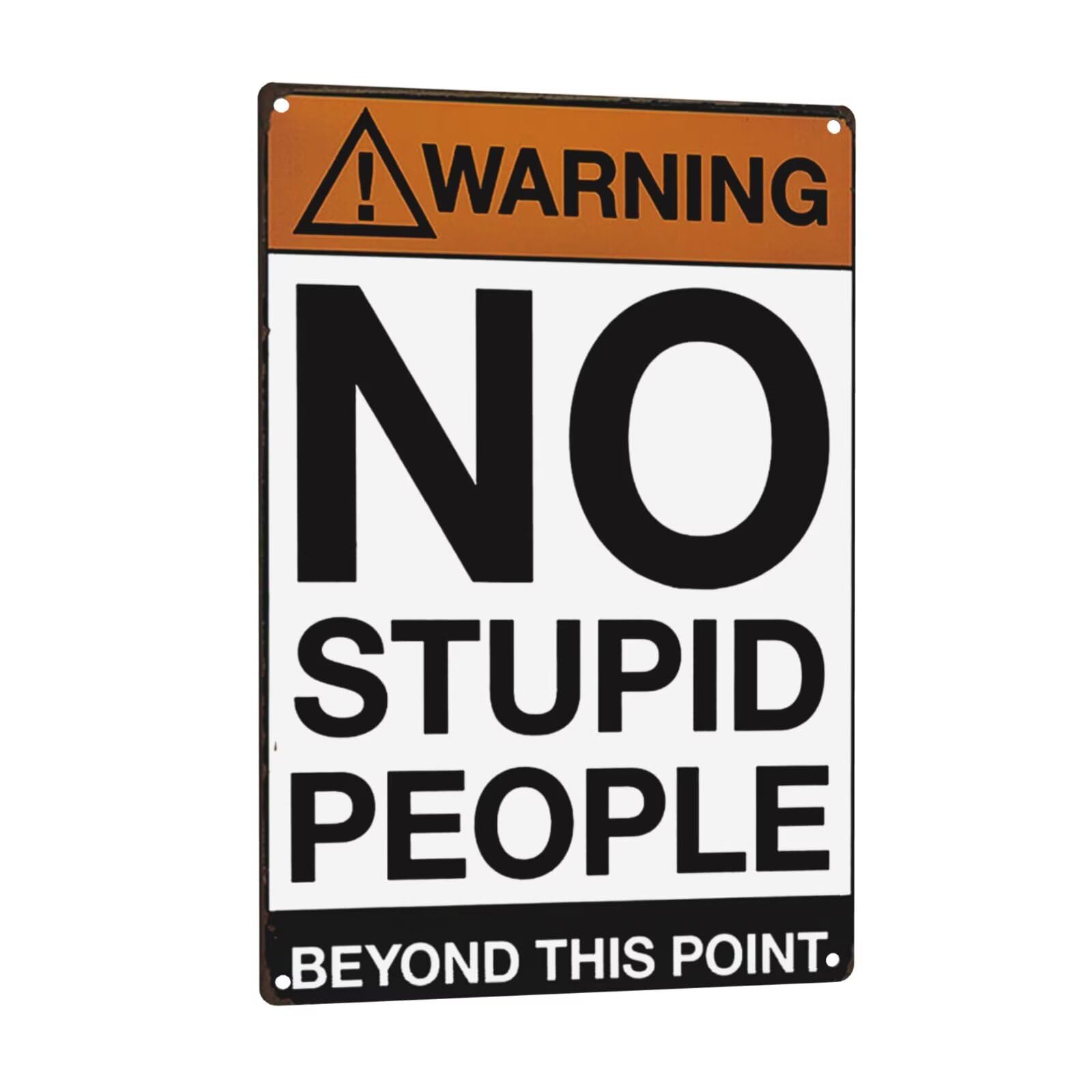 Cuorung Rddefhb5 No Stupid People Beyond This Point Sign, Funny Bar Garage Home Decor, 12X8 Rust Free Metal Tin Plate,Weather/Fade Resistant, Easy Mounting, Indoor/Outdoor Use