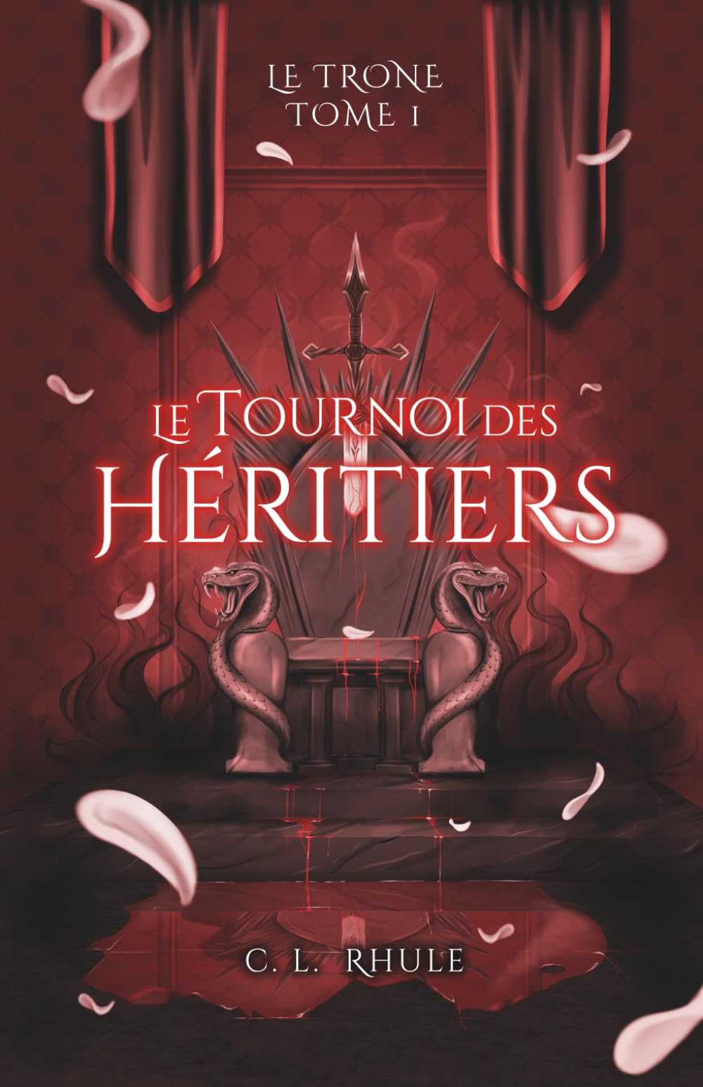 Le Tournoi des Héritiers: Saga le Trône