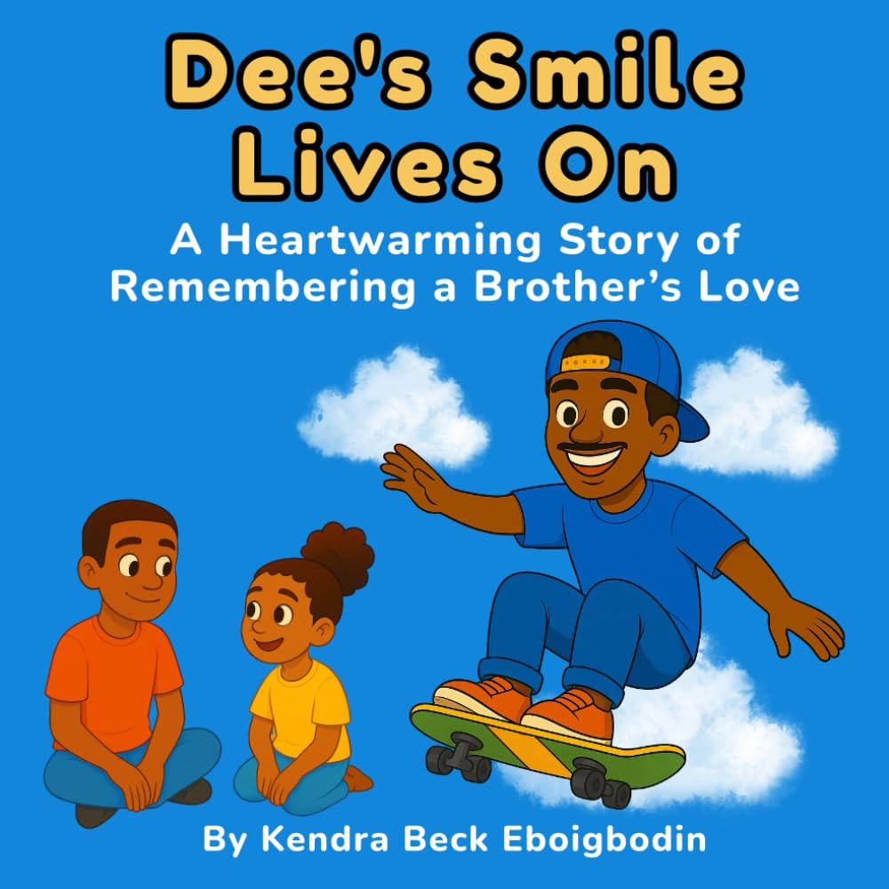 Dee's Smile Lives On: A Heartwarming Story of Remembering a Brother’s Love