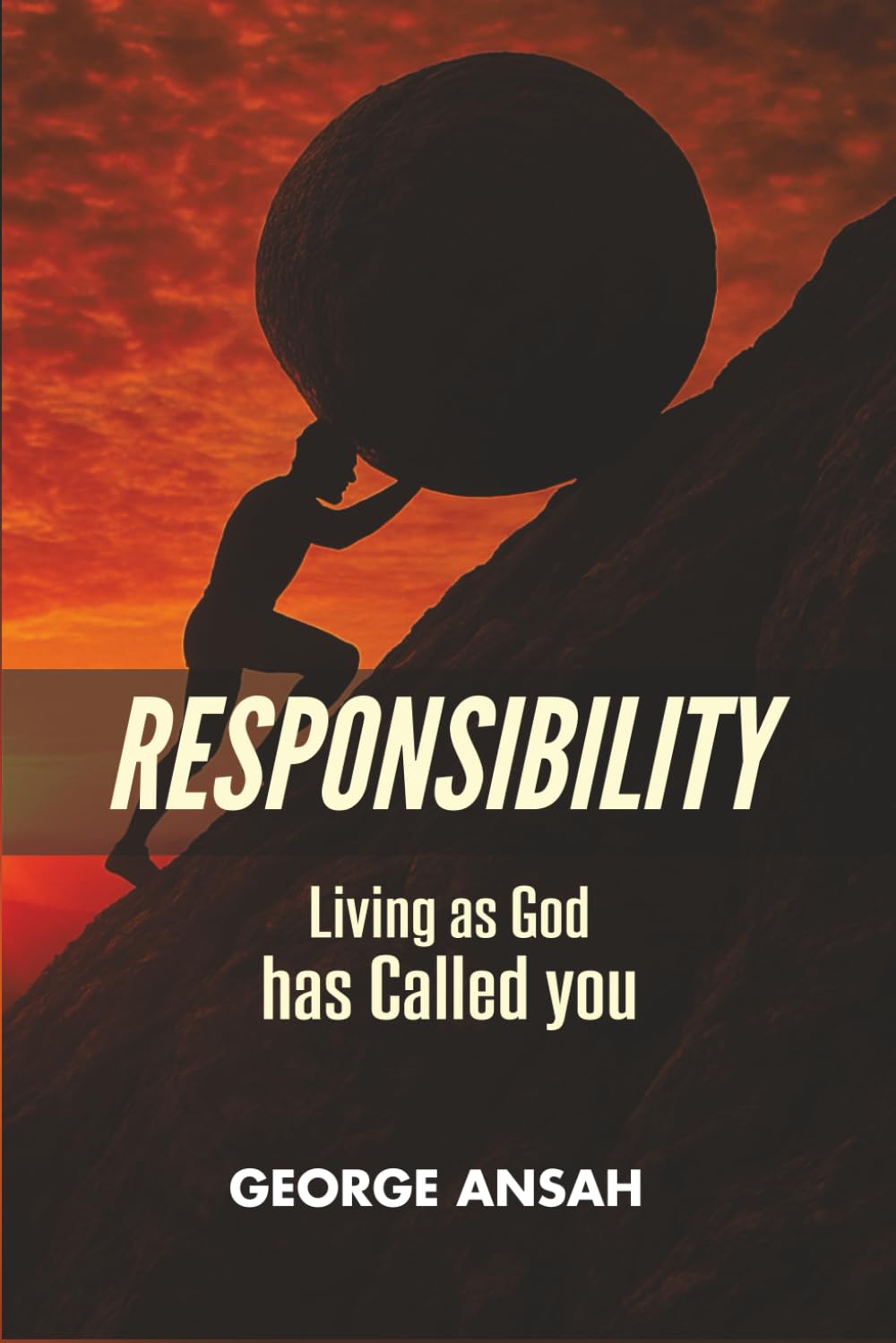 Responsibility: Living As God Has Called You