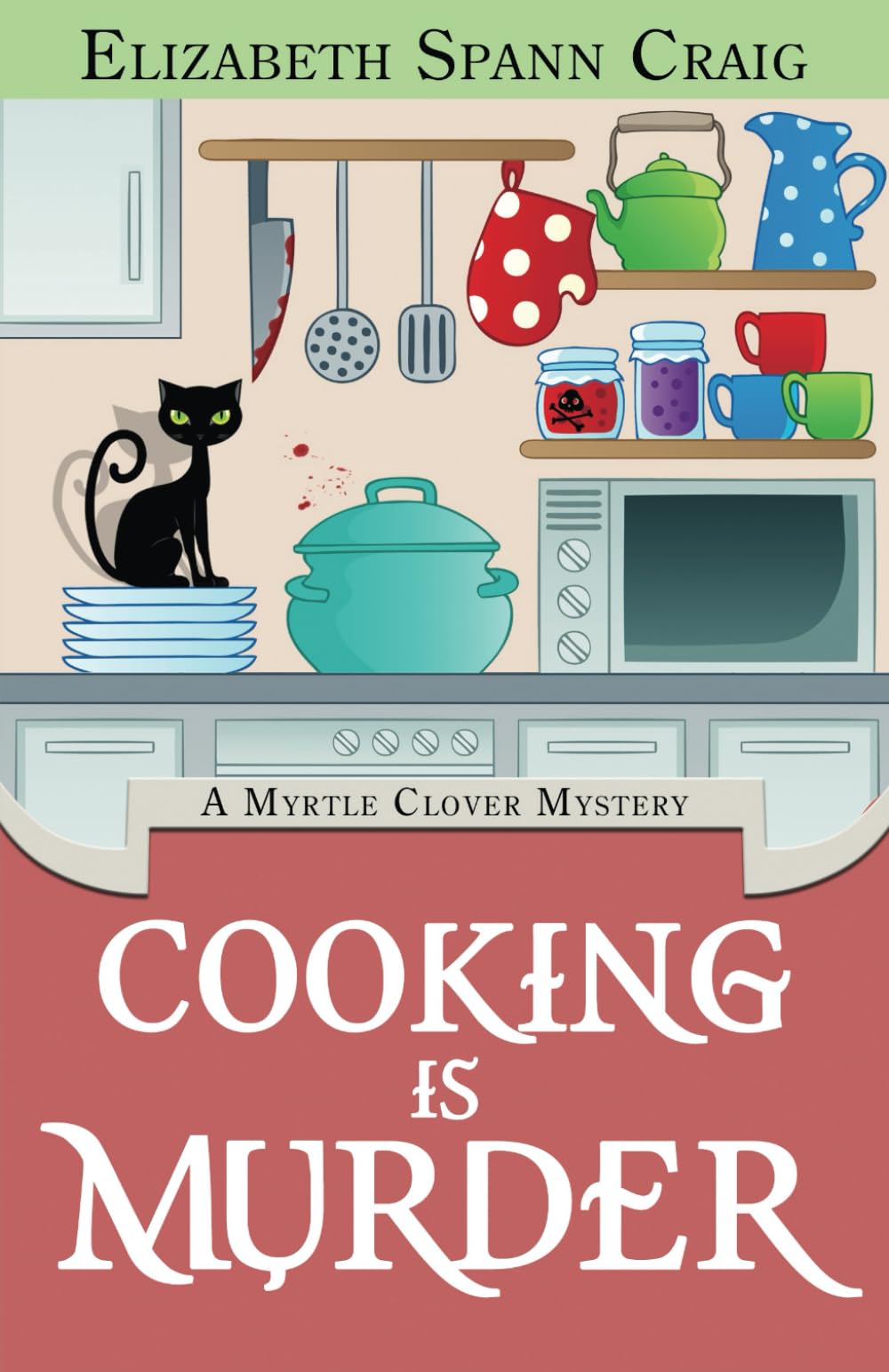 Cooking is Murder (A Myrtle Clover Cozy Mystery)