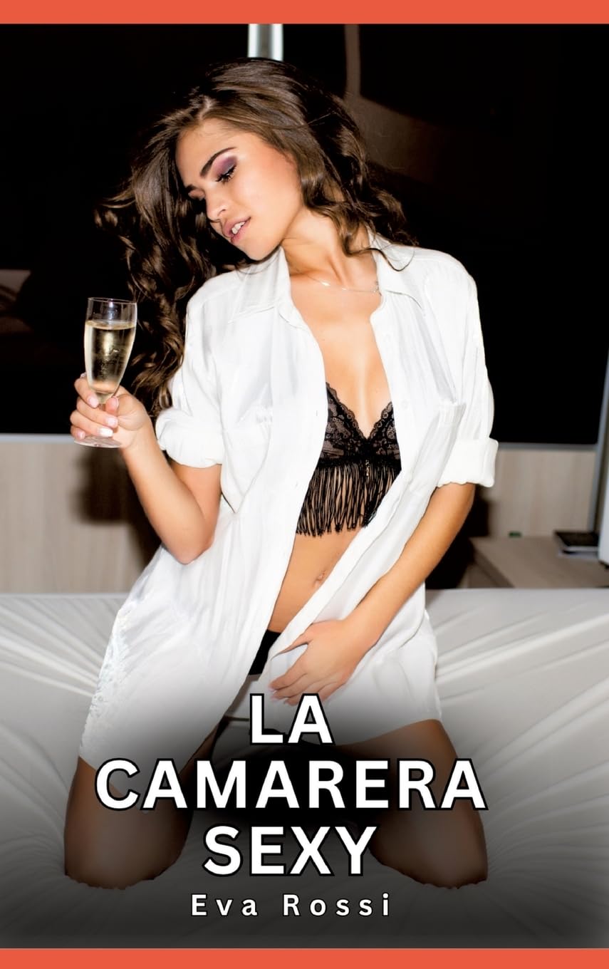 La Camarera Sexy: Relatos eróticos contemporáneos