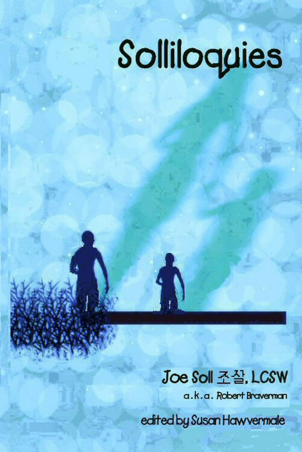 Solliloquies (Adoption Healing... a path to recovery)