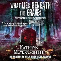 Couverture de What Lies Beneath the Graves: The 5th Spookie Town Murder Mystery