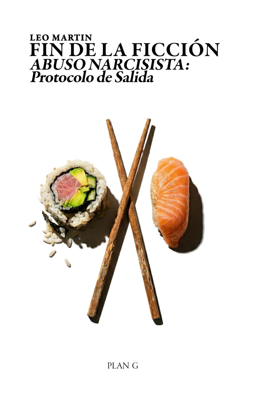 FIN DE LA FICCIÓN: ABUSO NARCISISTA: Protocolo de Salida