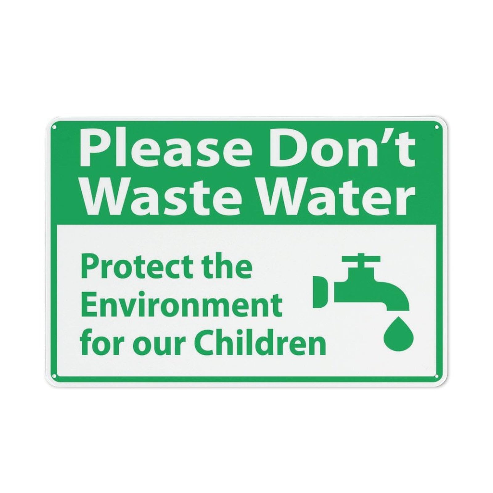 Peiyeety A09 Please Dont Waste Water Protect The Environment For Our Children Sign For Business 8"X12" Rust Free Aluminum Uv Printed,4 Pre-Drilled Holes.durable/Weatherproof