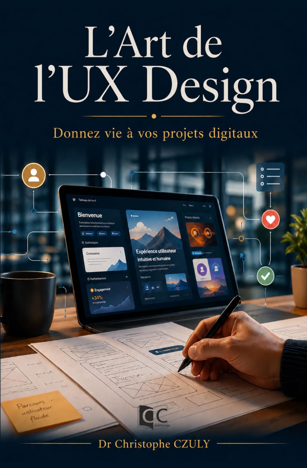 L’Art de l’UX Design: Donnez vie à vos projets digitaux