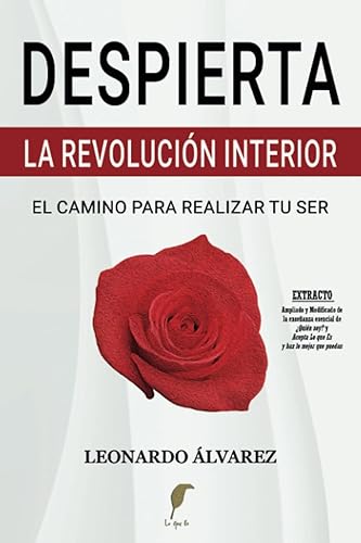 Despierta: La Revolución Interior. El Camino para Realizar tu Ser (El Despertar del Ser)