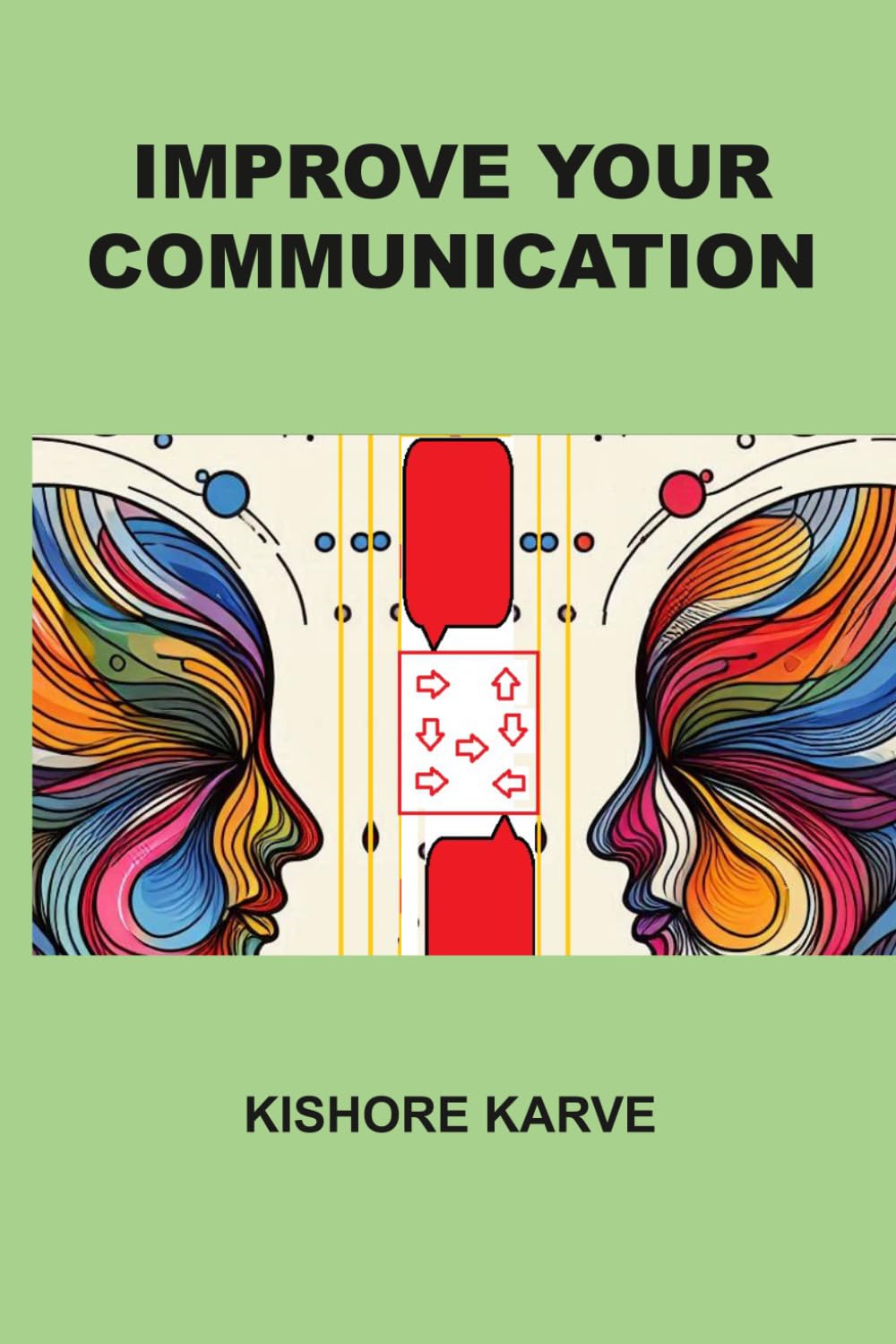 IMPROVE YOUR COMMUNICATION: Speak and Write with Accuracy & Precision