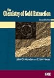 The Chemistry of Gold Extraction, Second Edition