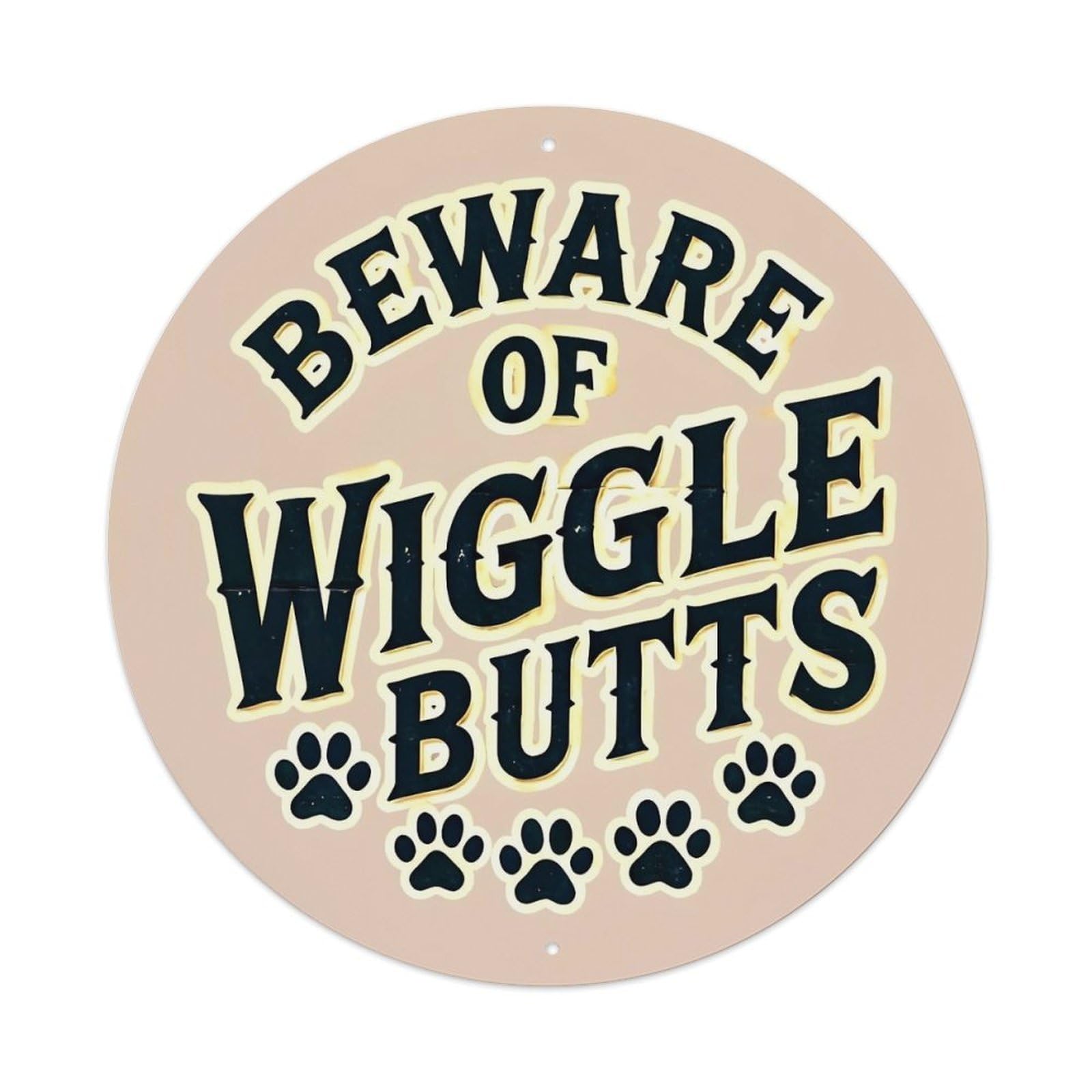 Beware Of Wiggle Butts Paw Prints Metal Tin Sign Plaque