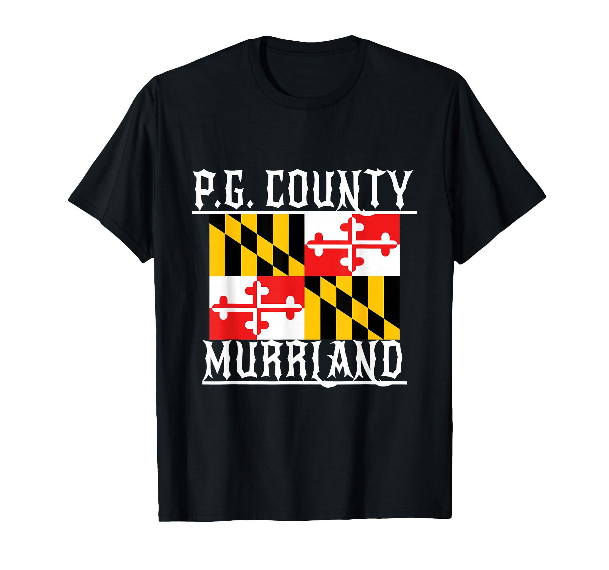 Prince George's Maryland Murrland DMV Gogo County Rep T-Shirt