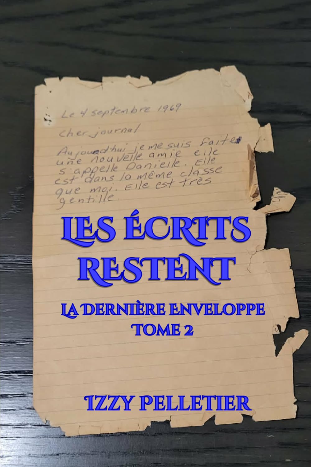 Les écrits restent: Tome 2