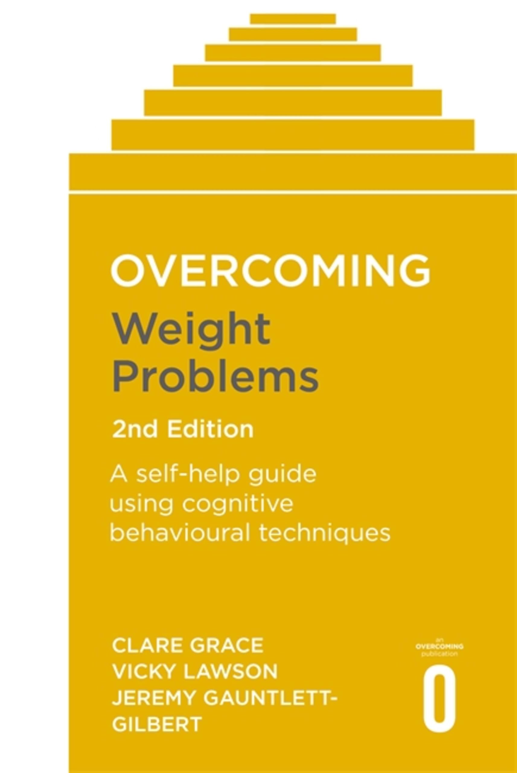Overcoming Weight Problems 2nd Edition: A self-help guide using