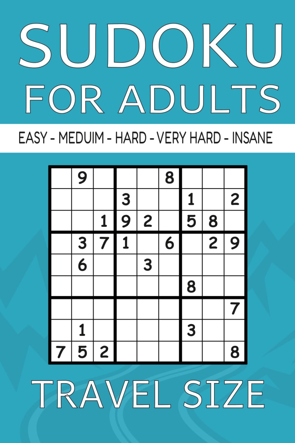 Sudoku For Adults - Travel Size: Travel-Friendly 4x6 Logic Puzzles | 200 Games in 5 Difficulty Levels to Keep Your Mind Sharp | Small Size, Ultimate Fun