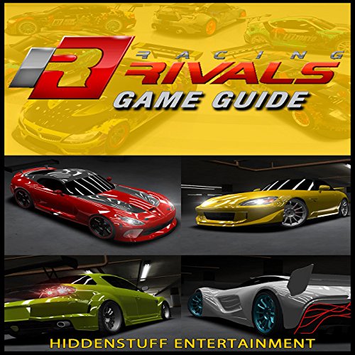 Racing Rivals Game Guide Audiobook by HiddenStuff Entertainment