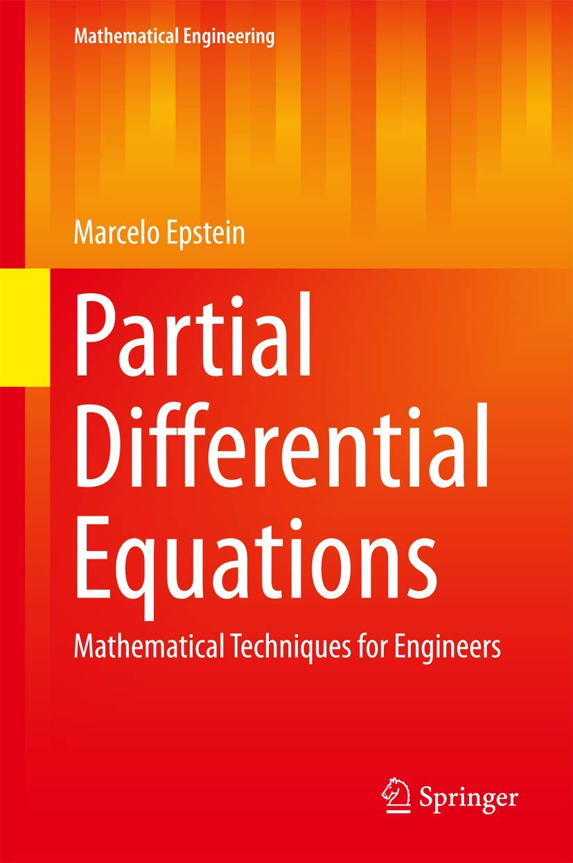 Partial Differential Equations: Mathematical Techniques for Engineers (Mathematical Engineering) view 3