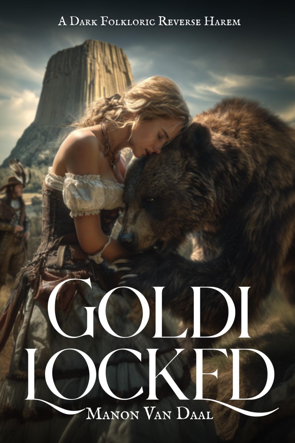 Goldilocked: A Dark Reverse Harem Bear Shifter Romance: 2 (Feral Fairy Tales)