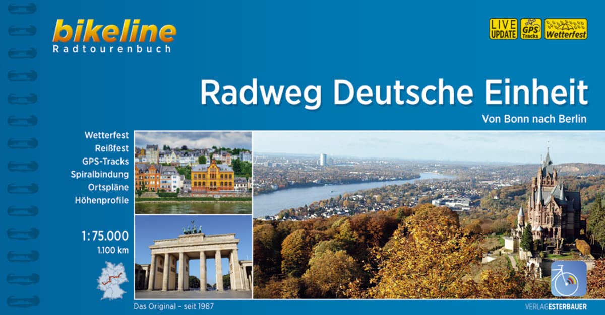 Radweg Deutsche Einheit: Von Bonn nach Berlin, 1:75.000, 1.100 km (Radtourenbücher)