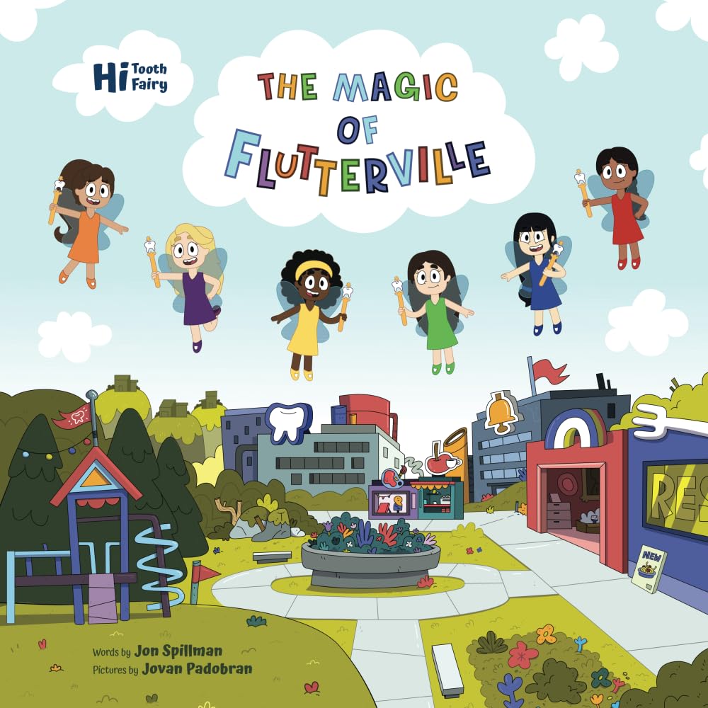 The Magic of Flutterville (Hi Tooth Fairy)