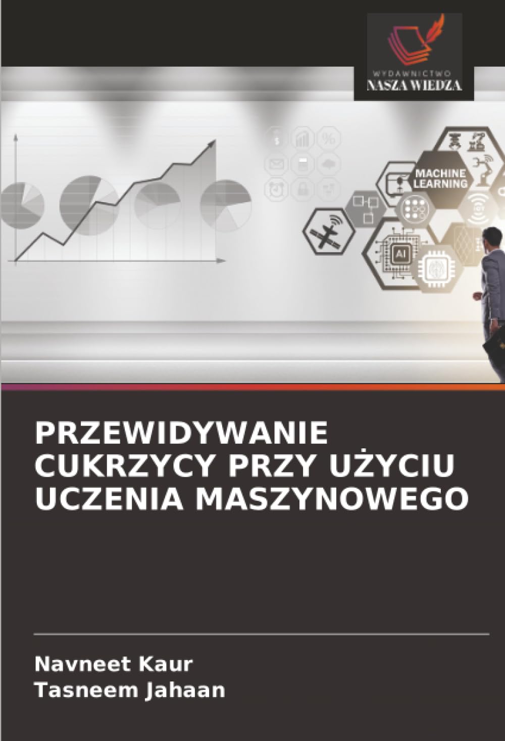 PRZEWIDYWANIE CUKRZYCY PRZY UŻYCIU UCZENIA MASZYNOWEGO