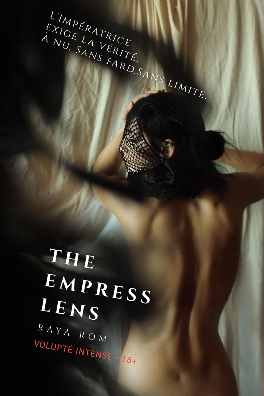 The Empress Lens: Une Romance Érotique Incandescente : Pouvoir, Plaisir et Révélations sous l'Objectif.