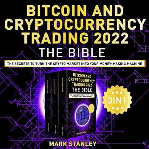 Bitcoin and Cryptocurrency Trading 2022: The Bible by Mark Stanley episode artwork