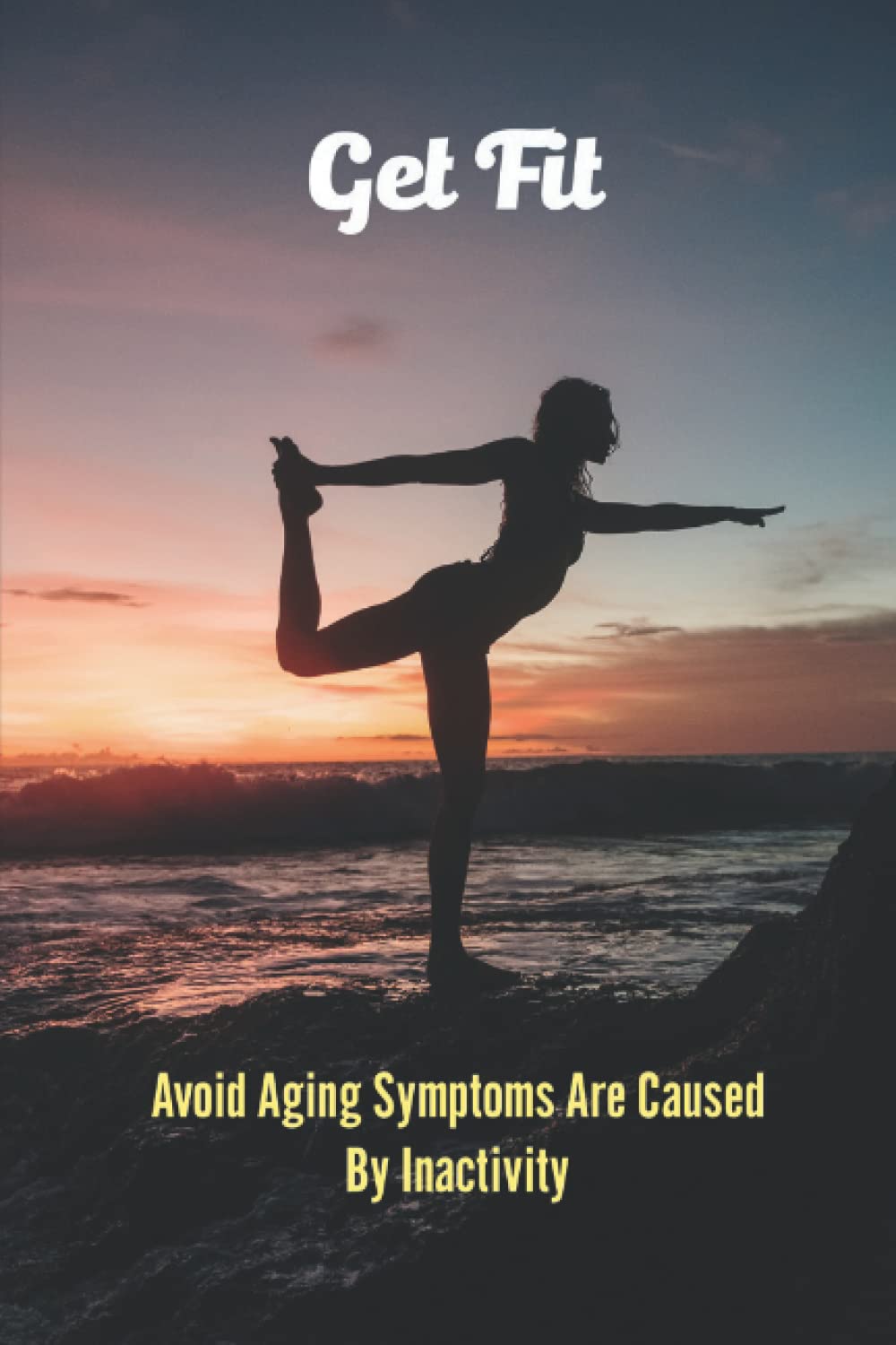 Get Fit: Avoid Aging Symptoms Are Caused By Inactivity