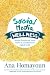 Social Media Wellness: Helping Tweens and Teens Thrive in an Unbalanced Digital World (Corwin Teaching Essentials)