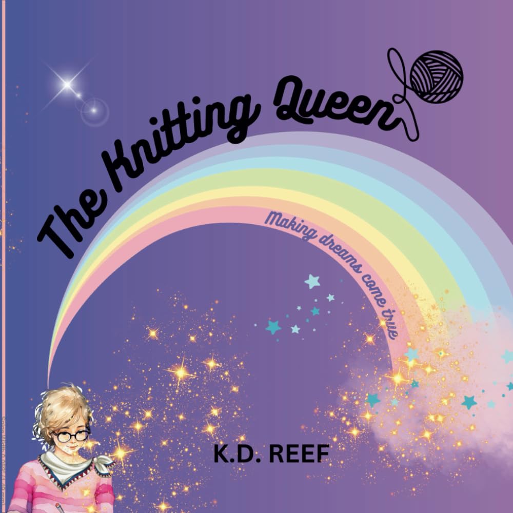 The Knitting Queen: Making Dreams Come True