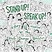 Stand Up! Speak Up!: A Story Inspired by the Climate Change Revolution
