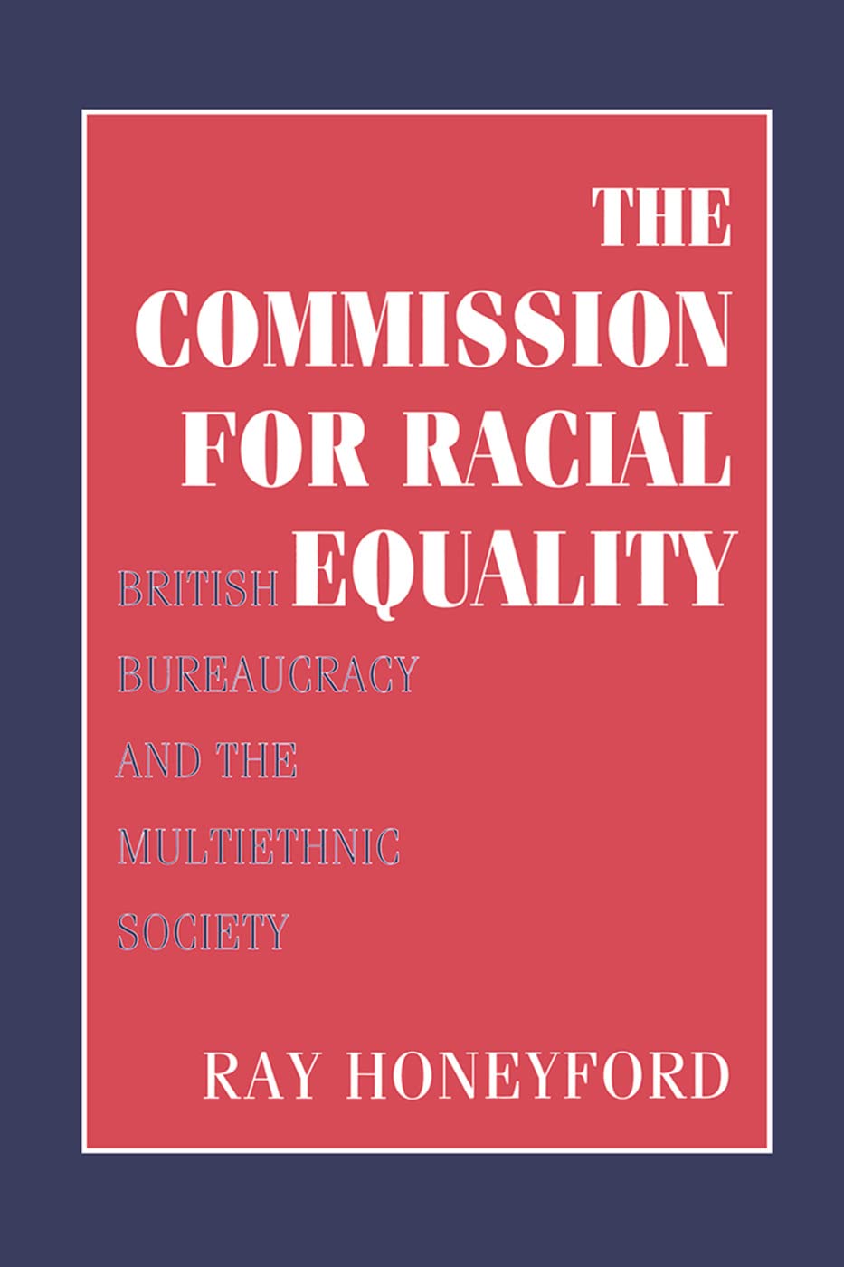 Commission for Racial Equality      1st Edition