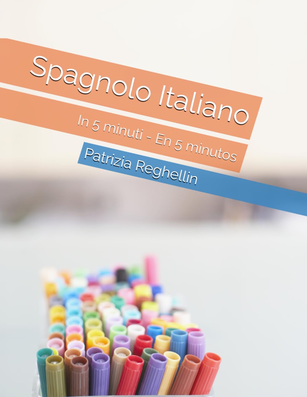 Spagnolo Italiano: In 5 minuti - En 5 minutos