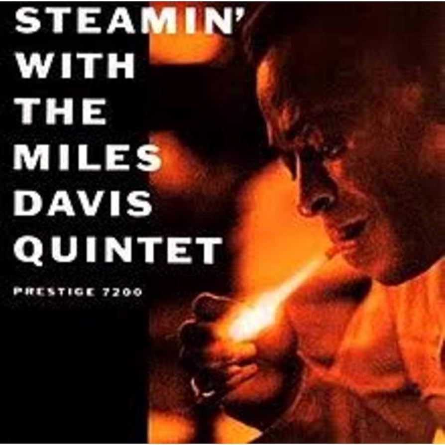 完全オリジナル盤 Miles Davis Quintet / Steamin' Amazon.co.jp: Steamin' With the Miles Davis Quintet