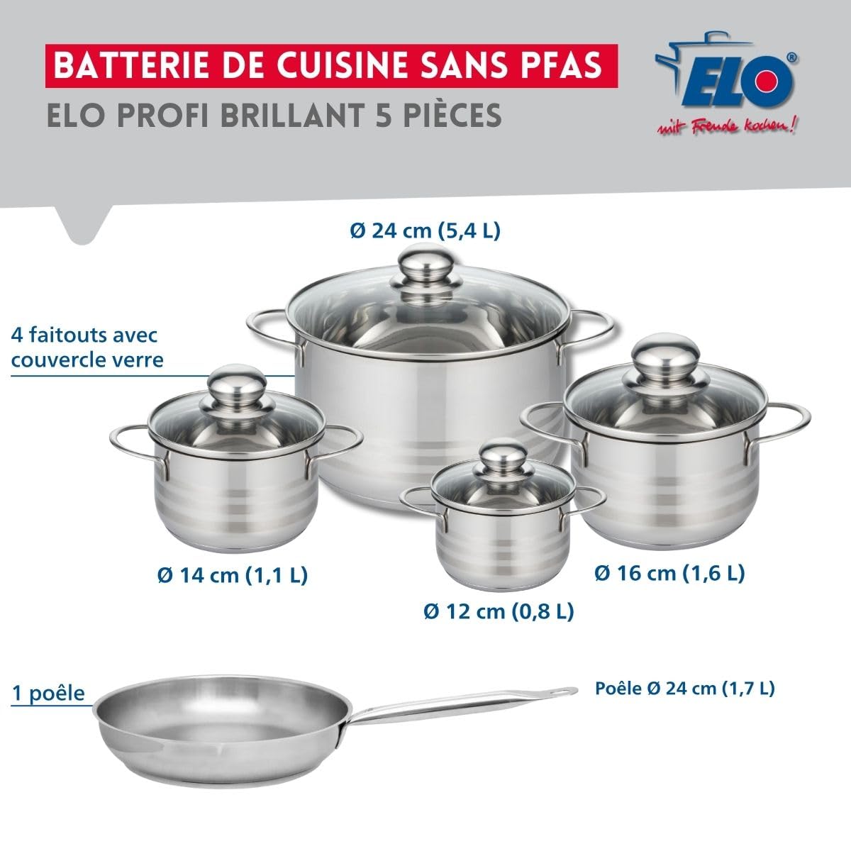 Elo Batterie cuisine poêle 24 cm et 4 faitouts 12/14/16/24 cm