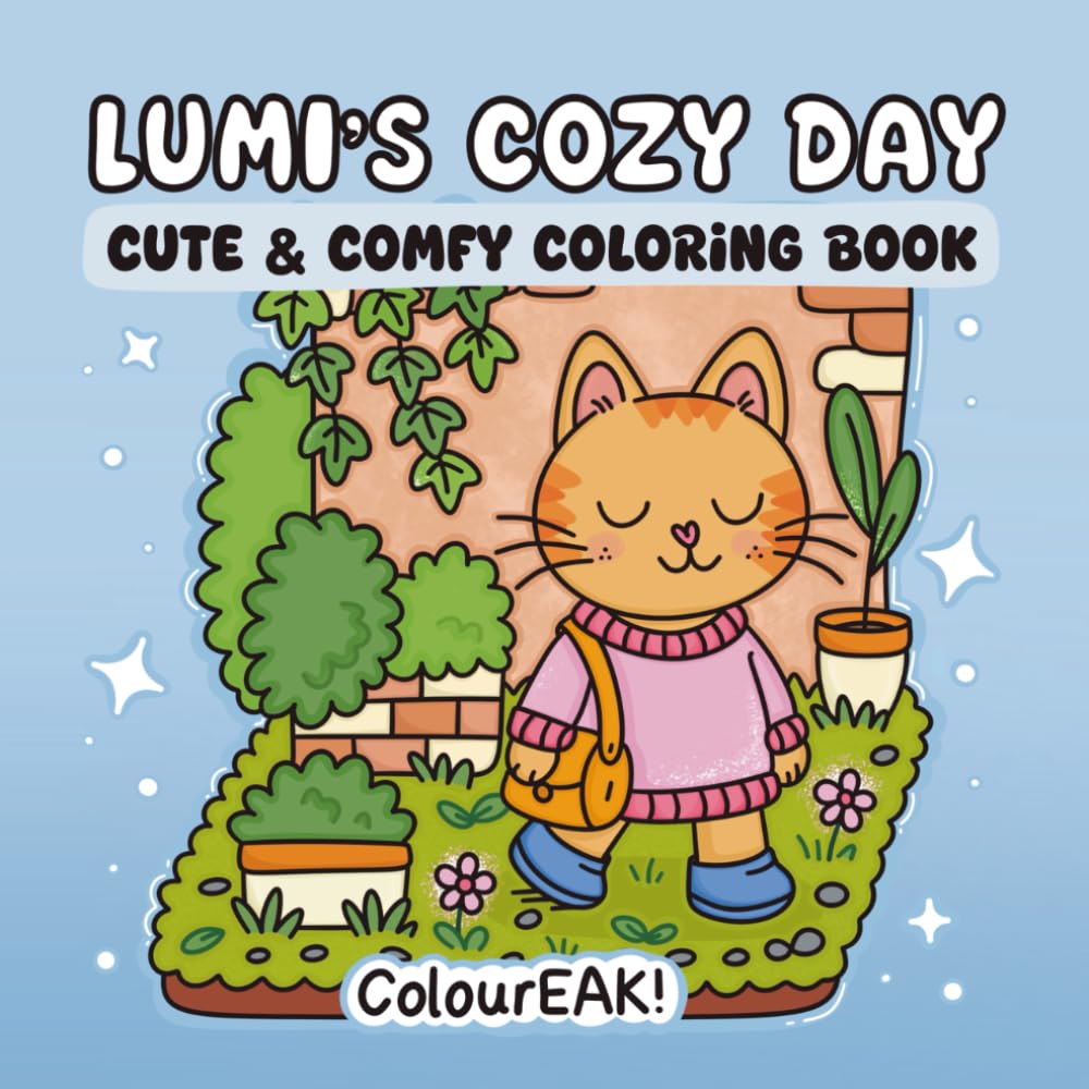 Lumi’s Cozy Day: A Cute Cat Coloring Book for Adults and Teens Featuring Comfy Scenes and Cozy Moments for Stress Relief (Bold and Easy Coloring)