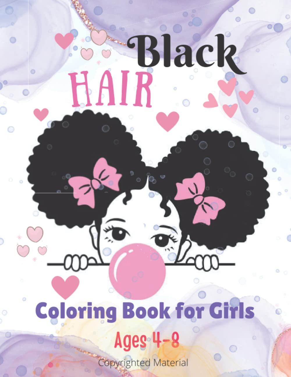 Black Hair Coloring Book For Girls Ages 4-8: À Stellar Collection of Black African American Girls Hairstyles, Beauty and Fashion , Little Black Girls ... Black Girls Books with Positive Affirmations)