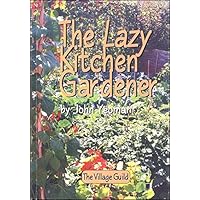 The Lazy Kitchen Gardener