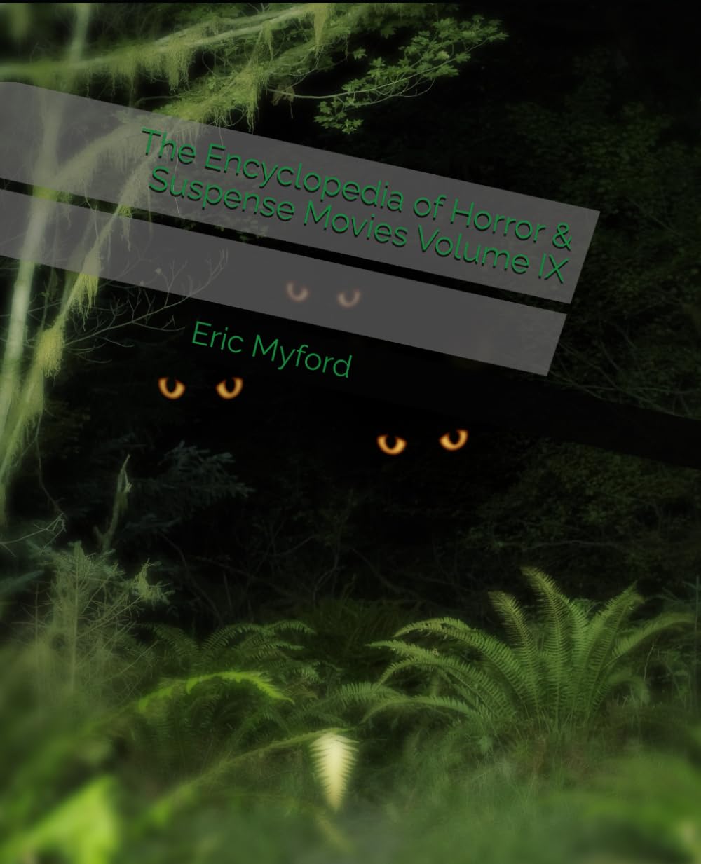The Encyclopedia of Horror & Suspense Movies Volume IX