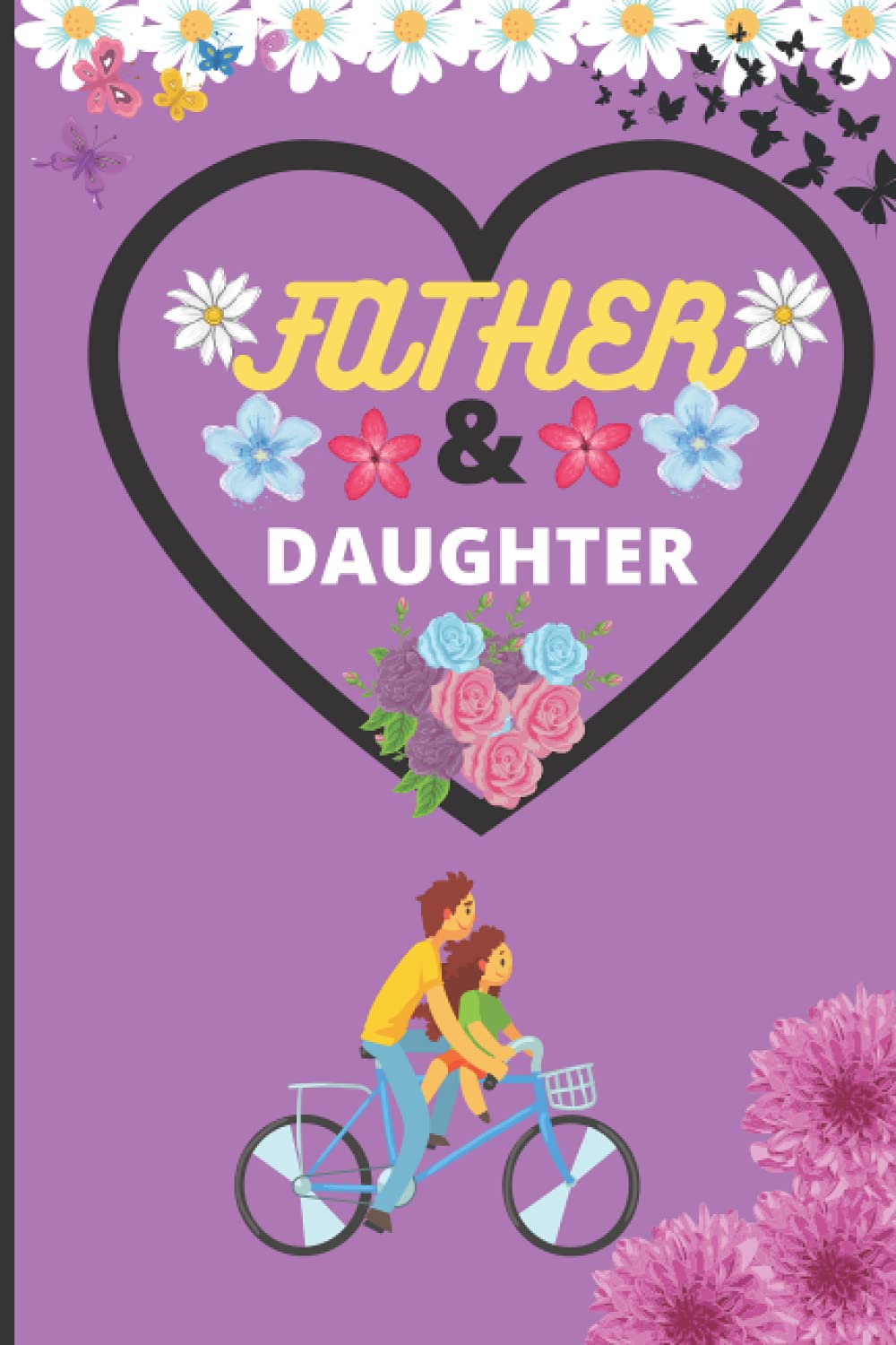 Father and Daughter: A line journal notebook for father and daughter