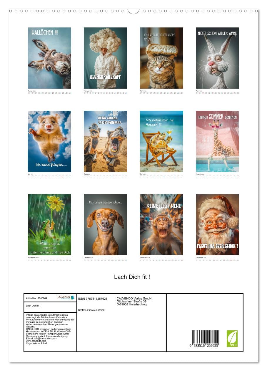 Lach Dich fit ! (hochwertiger Premium Wandkalender 2026 DIN A2 hoch), Kunstdruck in Hochglanz: Egal, ob Sie einen stressigen Tag im Büro haben oder ... ohne ein Lächeln vergeht. (CALVENDO Spass)