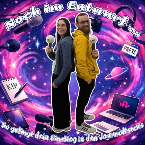 Couverture de Noch im Entwurf ... So gelingt dein Einstieg in den Journalismus